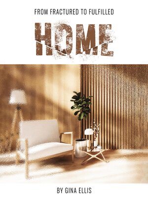 cover image of From Fractured to Fulfilled HOME